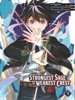 cover image of The Strongest Sage with the Weakest Crest, Volume 09